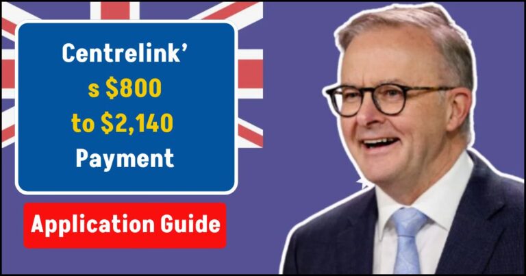 Centrelinks $800 to $2140 Payment